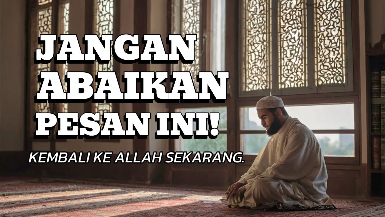 Islamic Reminder: Why Should We Return to Allah?