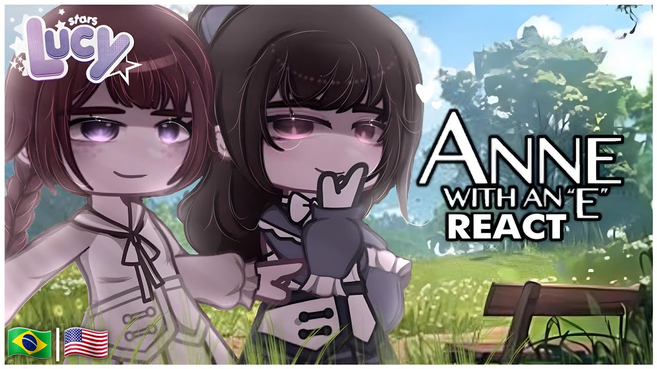 [☁️] Past Anne With an E react to the Future ||