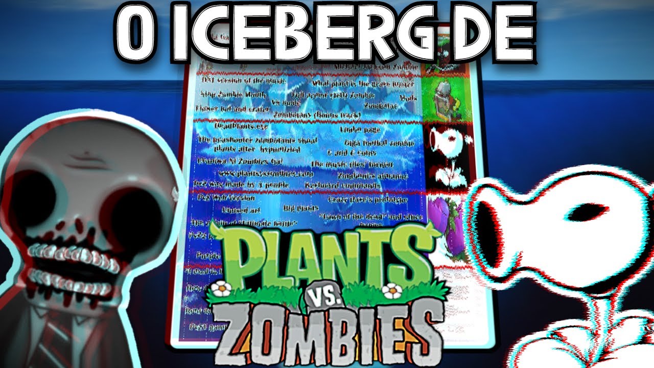 O Iceberg SUPREMO de Plants Vs Zombies...