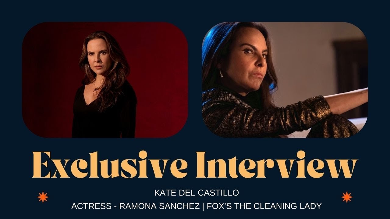 Kate del Castillo Interview for Fox's The Cleaning Lady