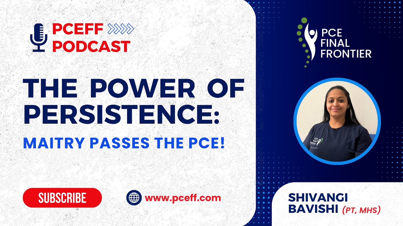 The Power of Persistence: Maitry Passes The PCE | Physiotherapy In Canada | PT Exam Prep | PCEFF