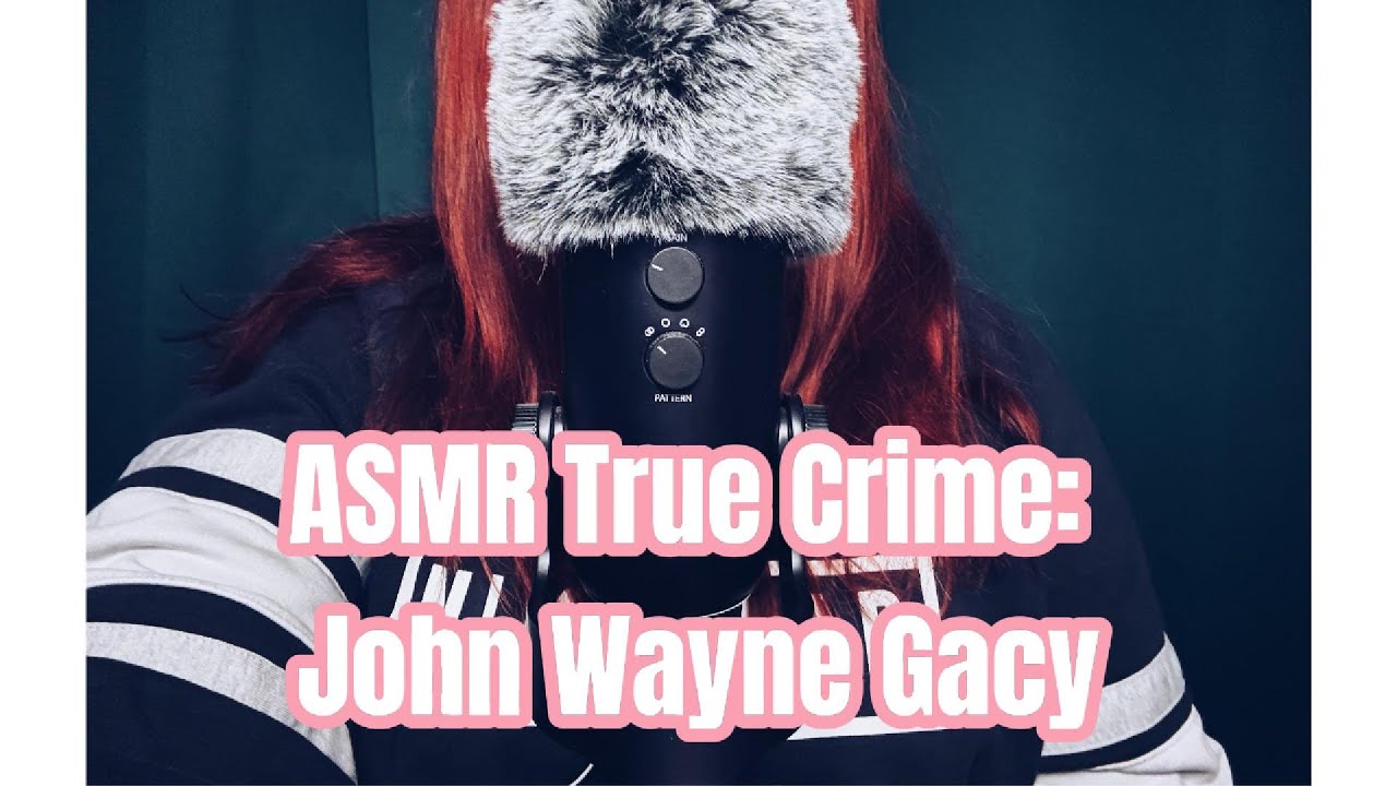 ⛓️ASMR True Crime: John Wayne Gacy⛓️
