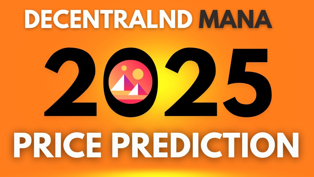 Mana Price Prediction 2025 &ldquo;WHAT EXPERTS SAID&rdquo;  mana crypto | mana coin  | mana decentraland
