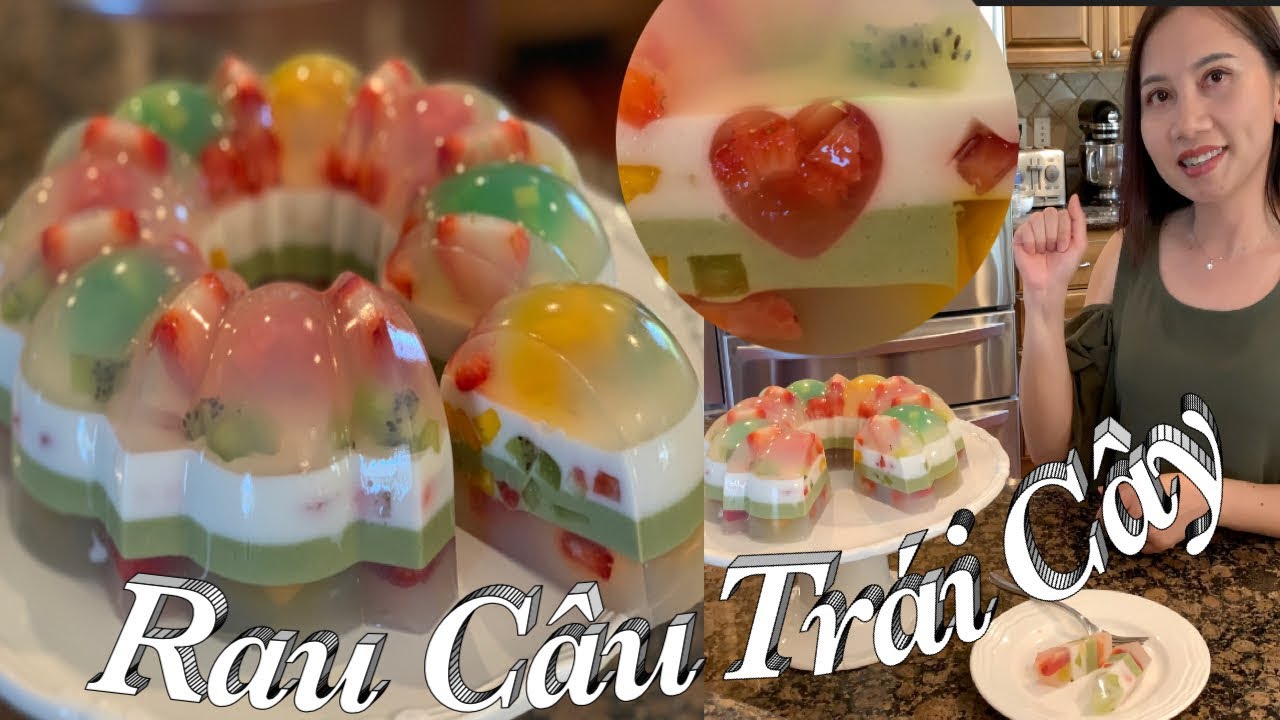 Cách làm rau câu sơn thuỷ trái cây ngon giòn tuyệt đẹp - Jelly fruit cake - Taylor | Cuộc Sống Mỹ