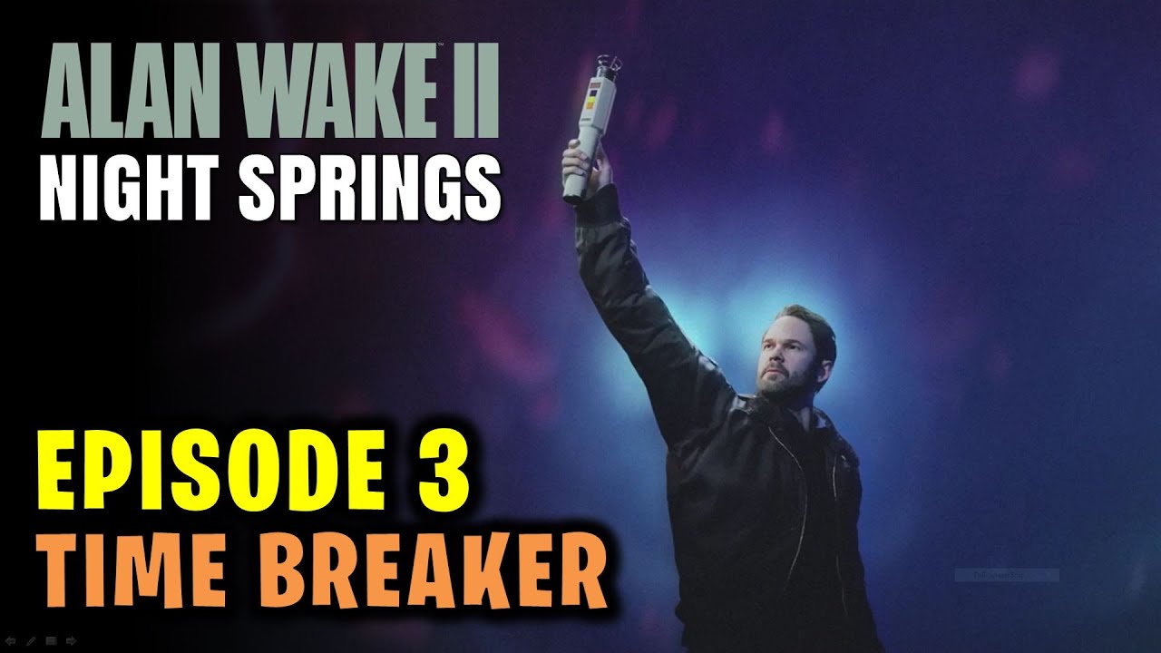 Прохождение 3-го эпизода &mdash; Time Breaker | Alan Wake 2 DLC (Night Springs)