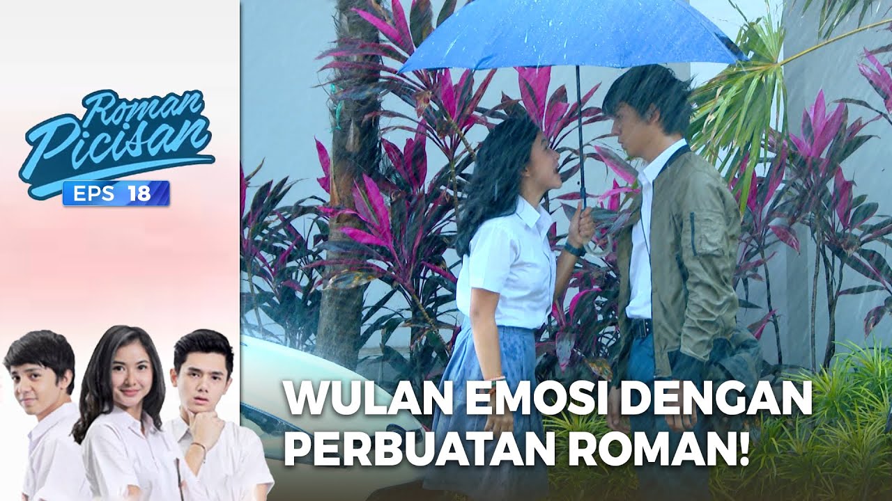 Permintaan Maaf Dari Roman Atas Kesalahannya! | ROMAN PICISAN | EPS 18 | PART (5/5)