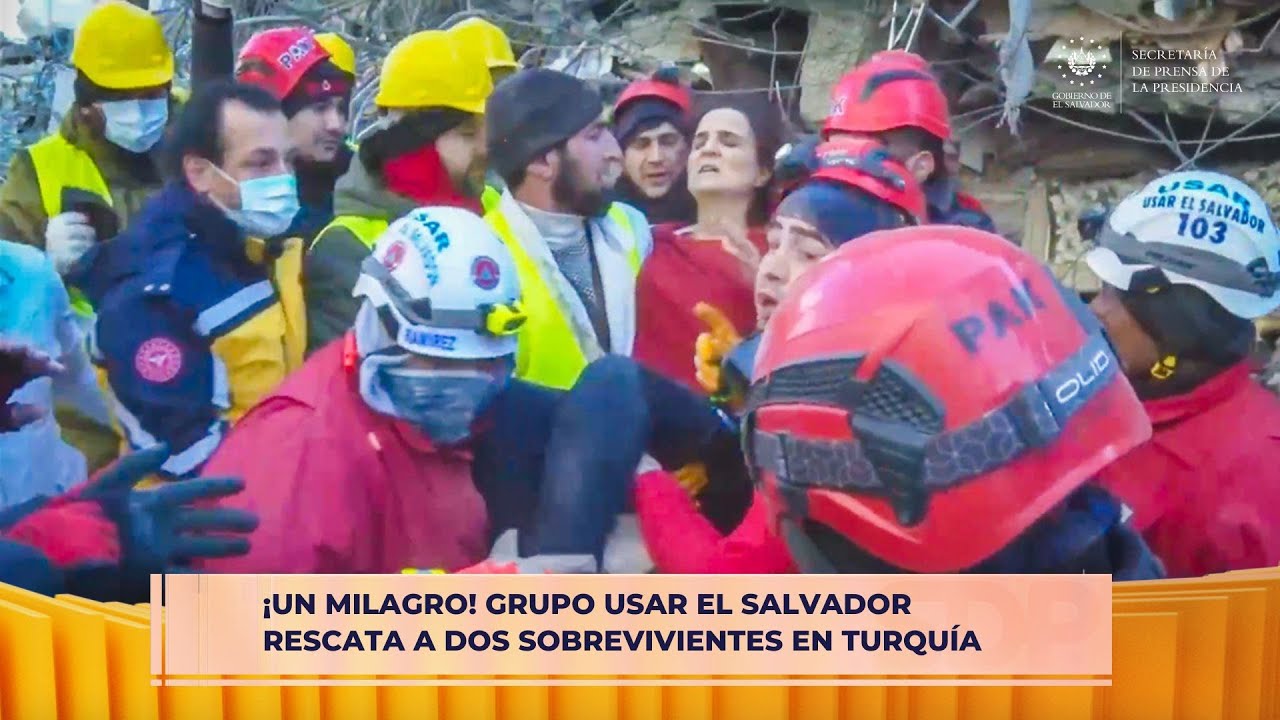 ¡Un milagro! Grupo USAR El Salvador rescata a dos sobrevivientes en Turquía