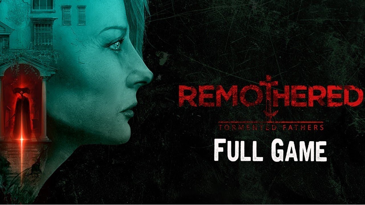 Remothered: Tormented Fathers Full Game & ENDING Playthrough Gameplay (No Commentary)