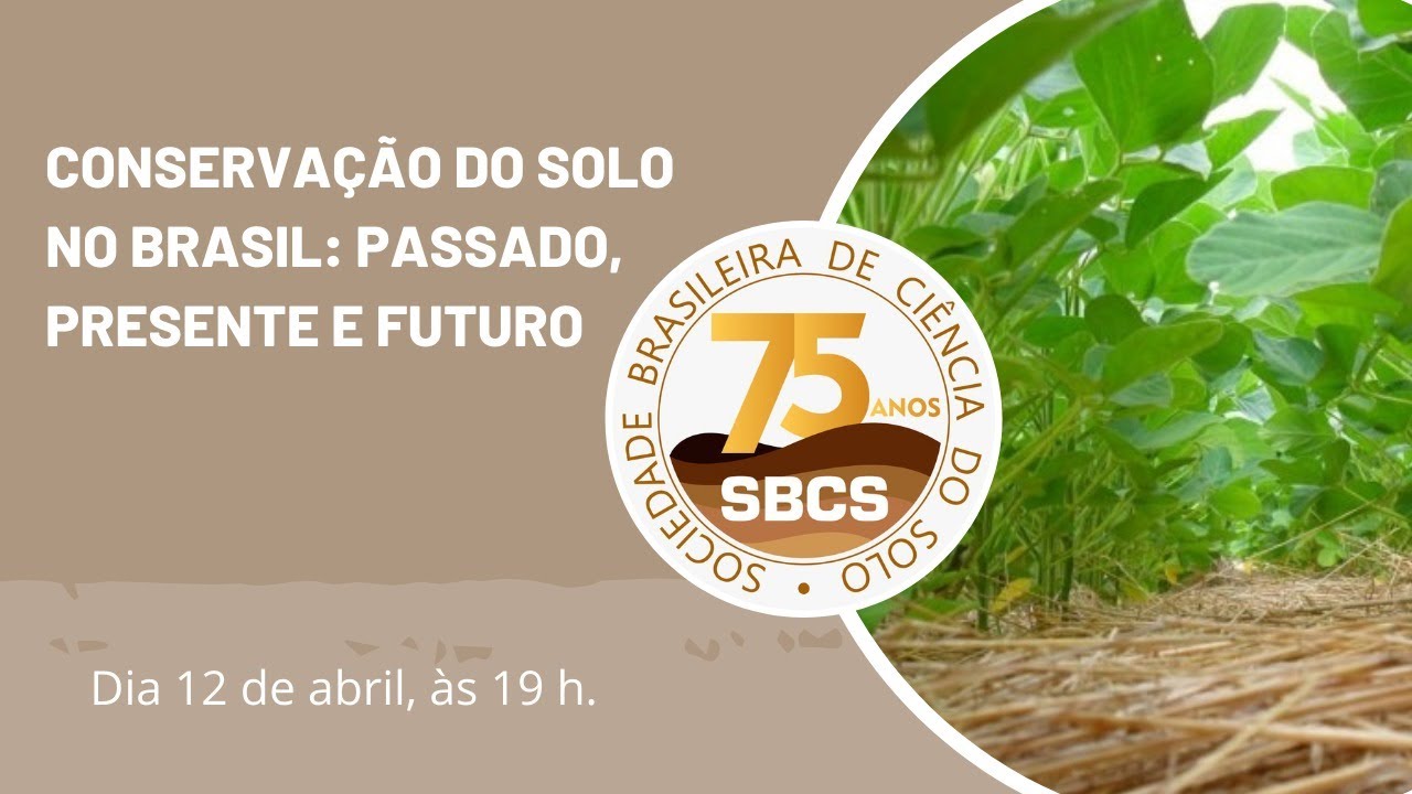 Live SBCS - Conservação do solo no Brasil: passado, presente e futuro