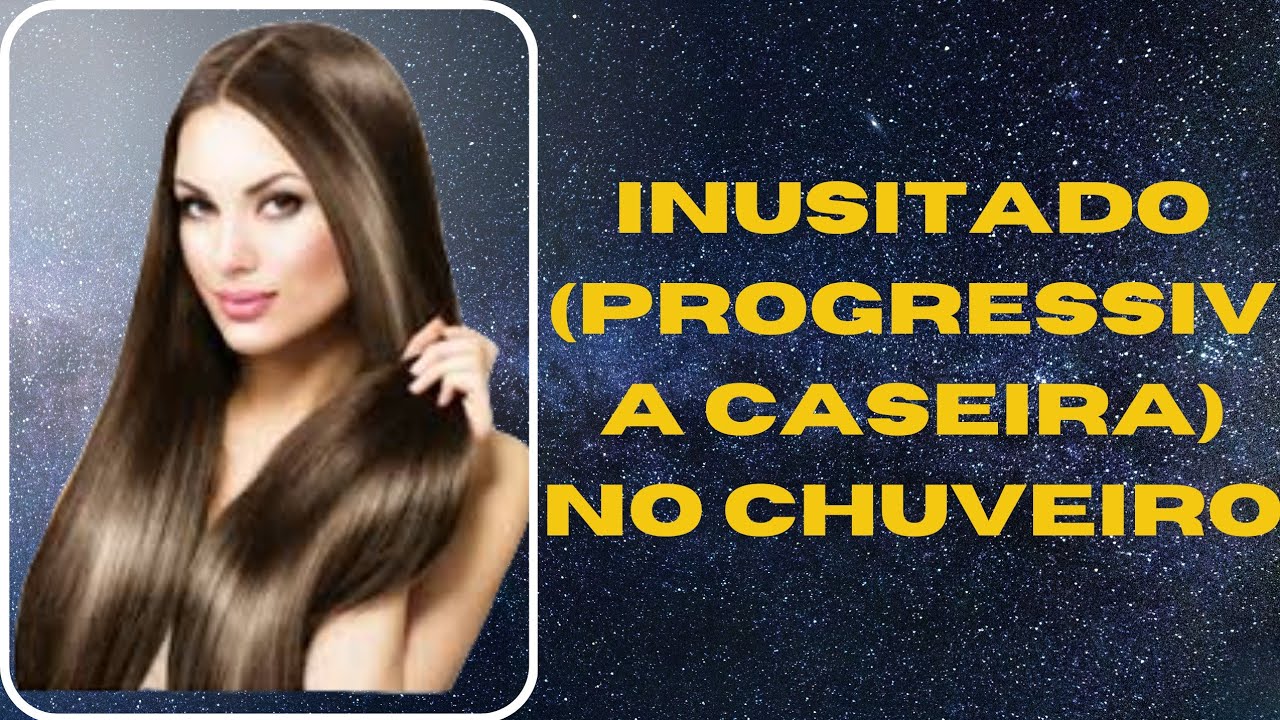 inusitado (PROGRESSIVA CASEIRA) no chuveiro 😊
