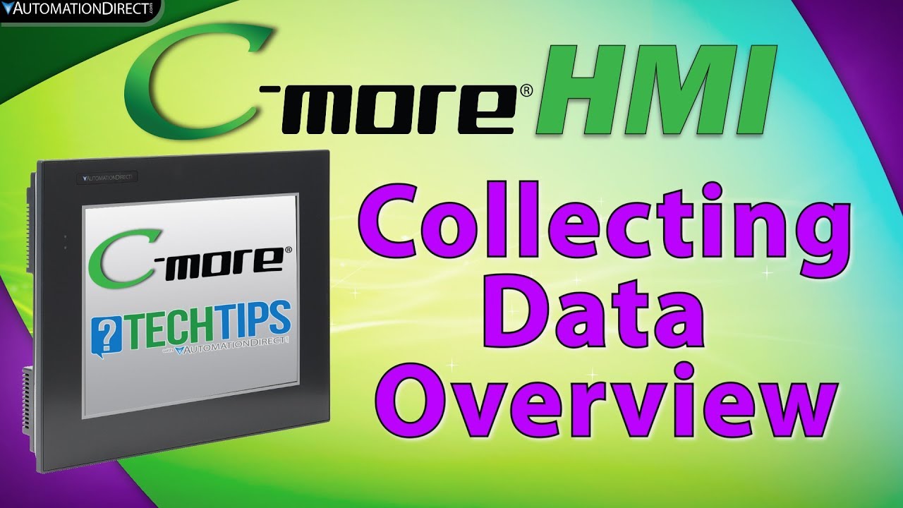 C-more HMI: Collecting Data and Data Logging Overview from AutomationDirect