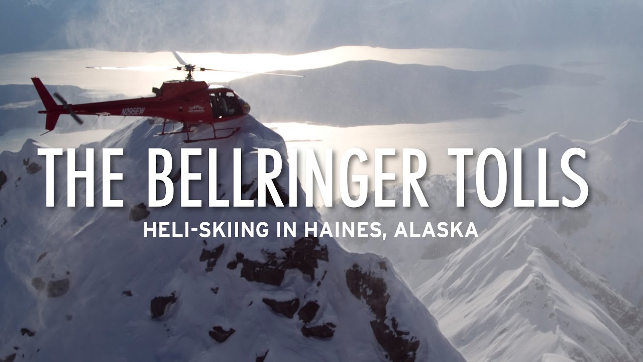 The Bellringer Tolls: Heli Skiing in Haines, Alaska