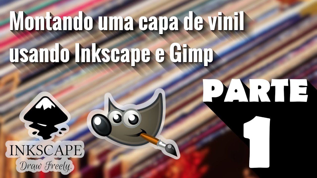 Inkscape e Gimp - Montando Uma Capa De Vinil Para Impressão Parte 1