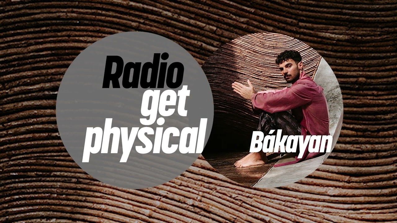 Get Physical Radio by Bákayan