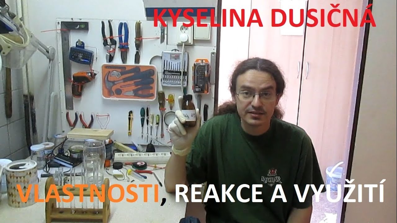 HNO3 - kyselina dusičná - její vlastnosti, reakce a využití
