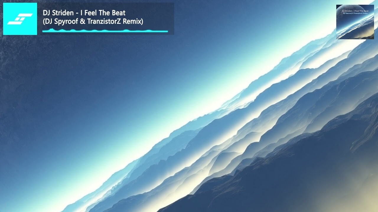 DJ Striden - Feel The Beat (DJ Spyroof & TranzistorZ Remix)