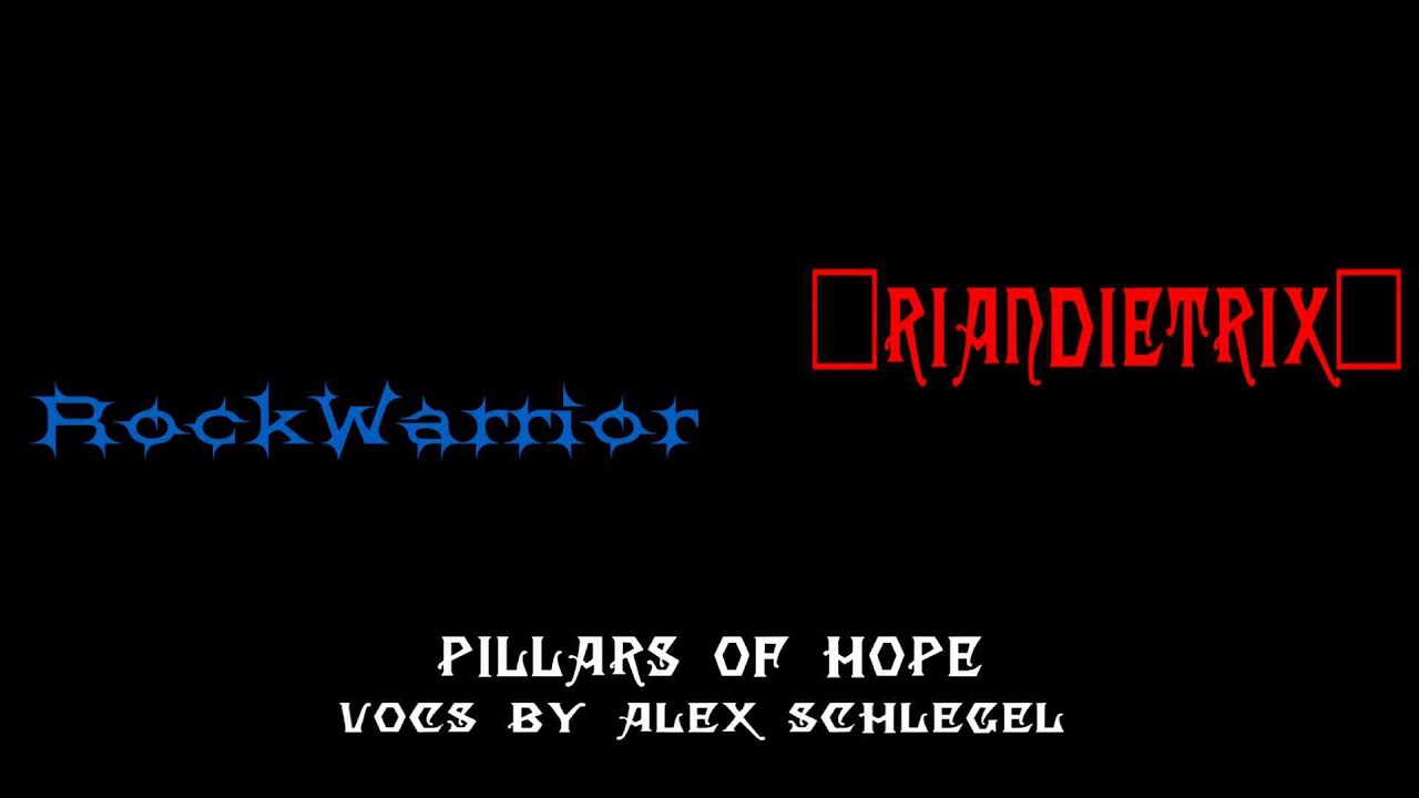 RockWarrior & RianDietrix - Pillars of Hope