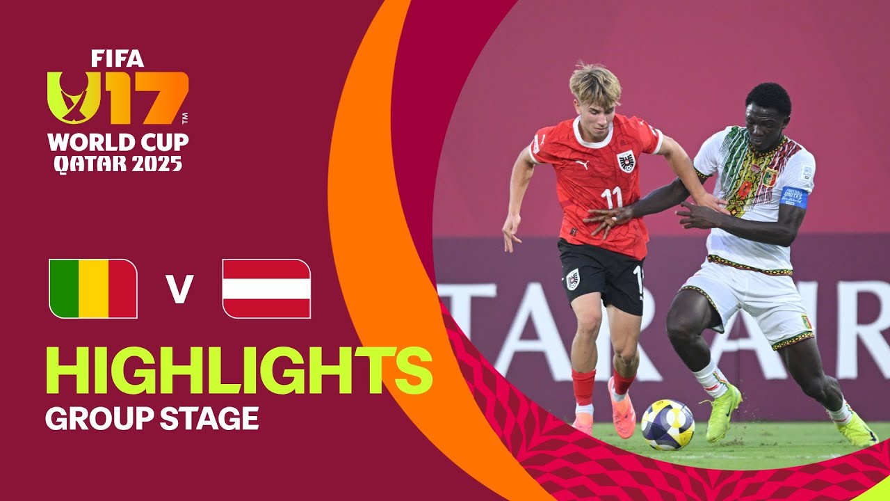 Mali vs Austria Highlights | FIFA U-17 World Cup Qatar 2025