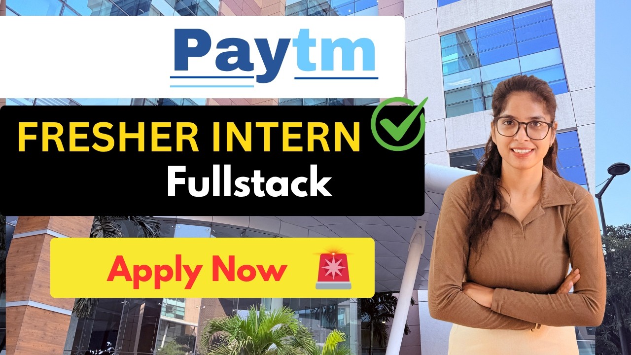Paytm Full Stack Intern Hiring 2026 | Paytm Internship 2026 | Freshers & Students Apply Now