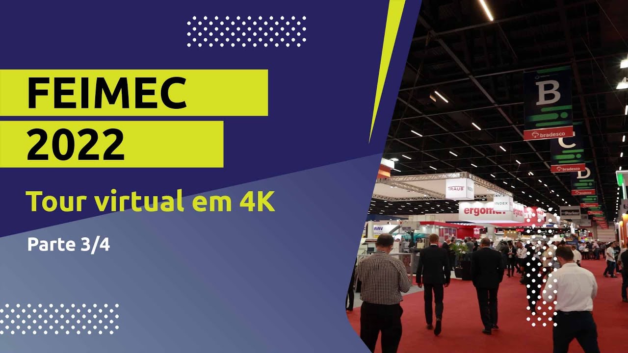 Feimec 2022 -  Tour Virtual  em 4k -  Parte 3/4