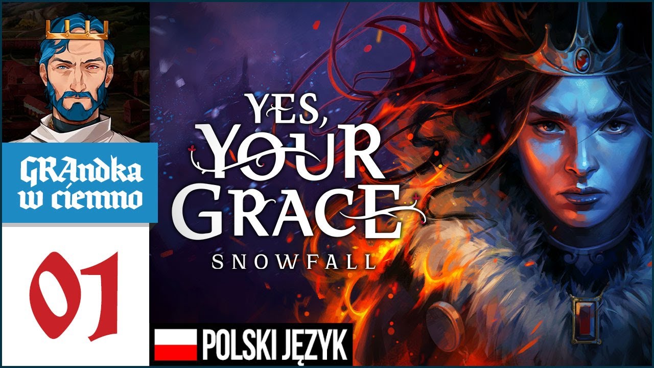 Yes, Your Grace 2: Snowfall PL #1 | Wracamy do Davern, by podejmować trudne decyzje!