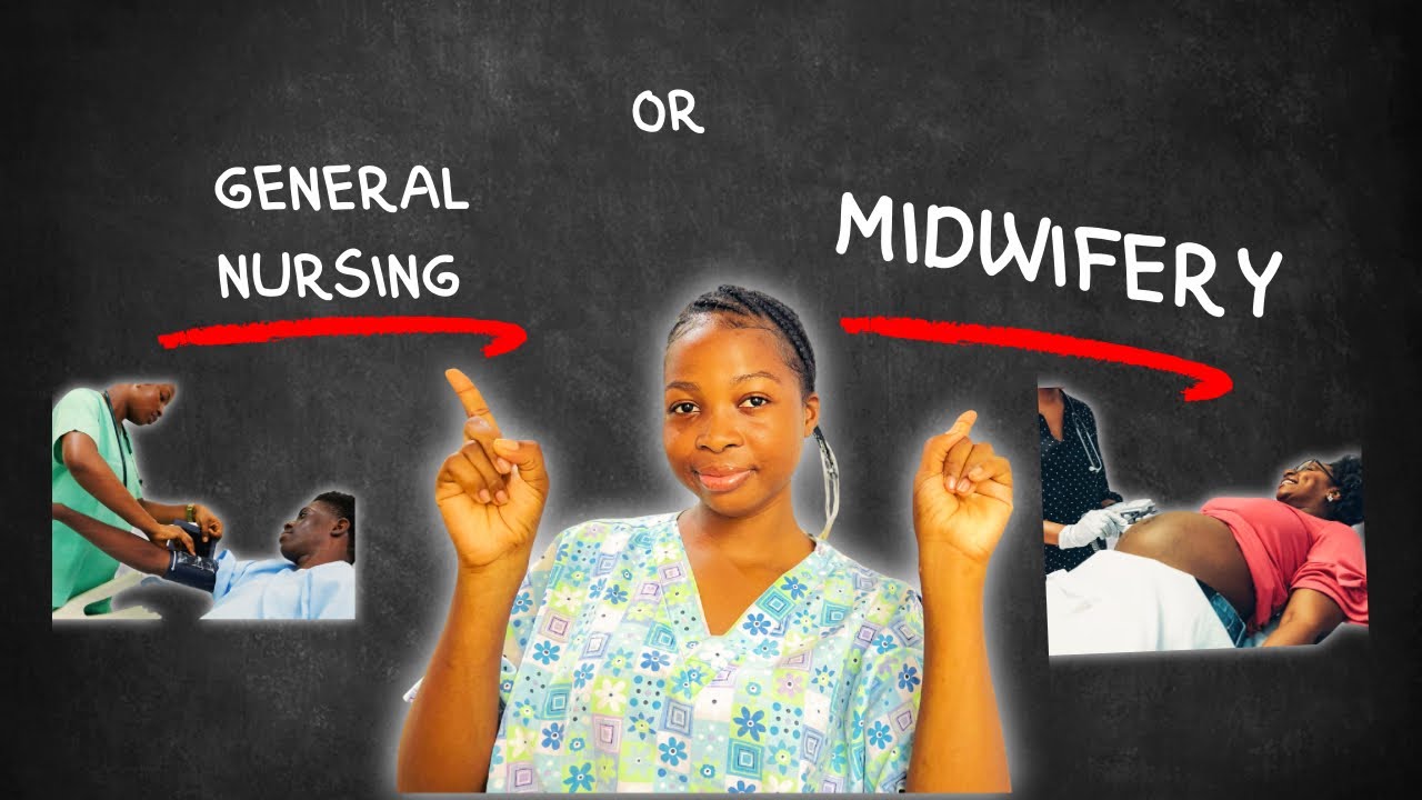 Midwifery vs General Nursing | Which Is Better in Ghana? 