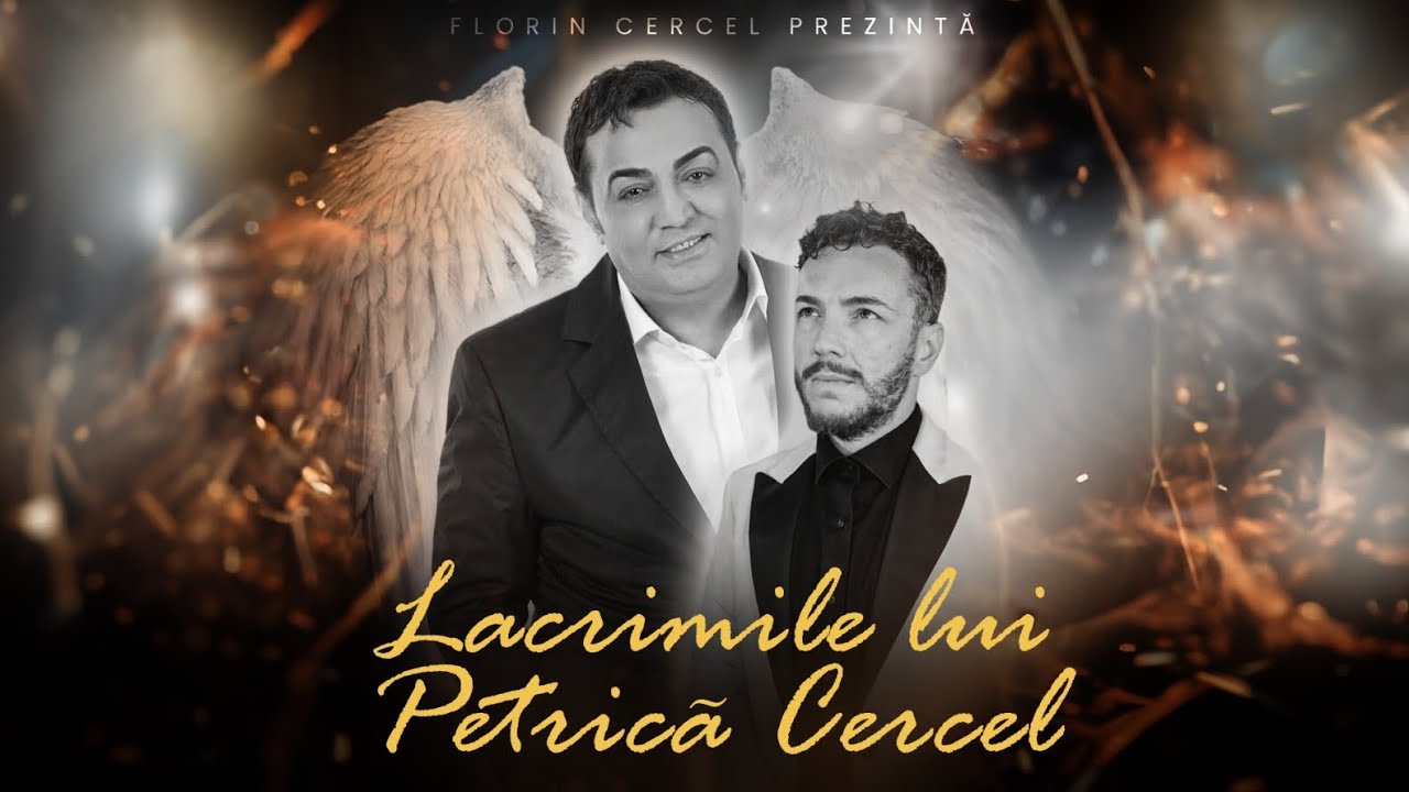 Florin Cercel - Lacrimile lui Petrică Cercel / Official  Video