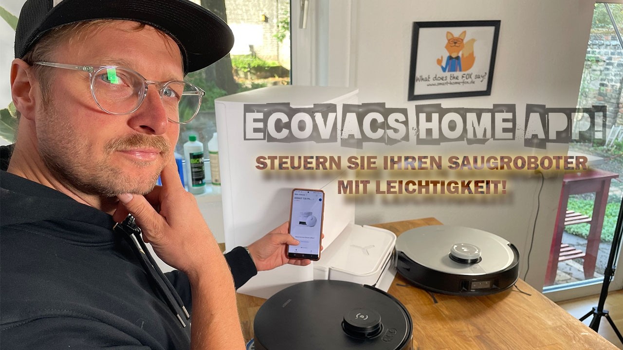 ECOVACS Home App im Check + Tipps & Tricks: So holst du das Beste raus!
