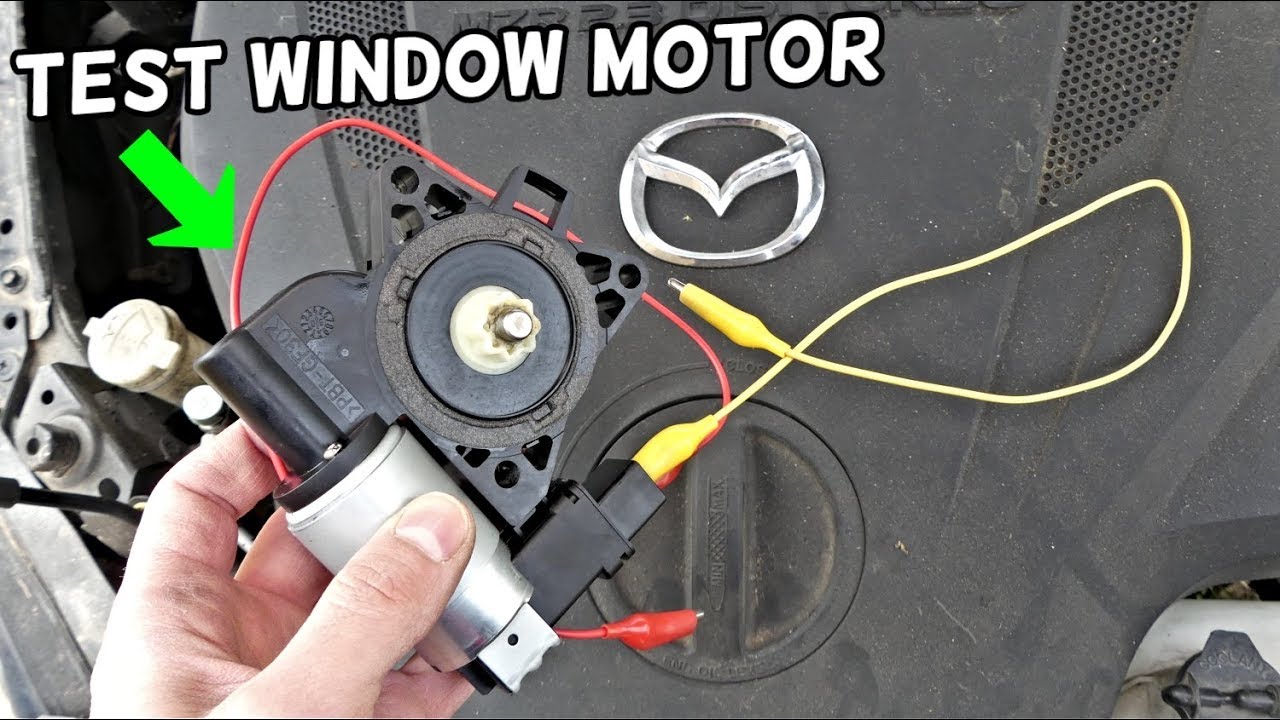 HOW TO TEST WINDOW MOTOR ON MAZDA 2 3 5 6 CX-3 CX-5 CX-7 CX-9 MIATA. WINDOW DOES NOT GO UP DOWN