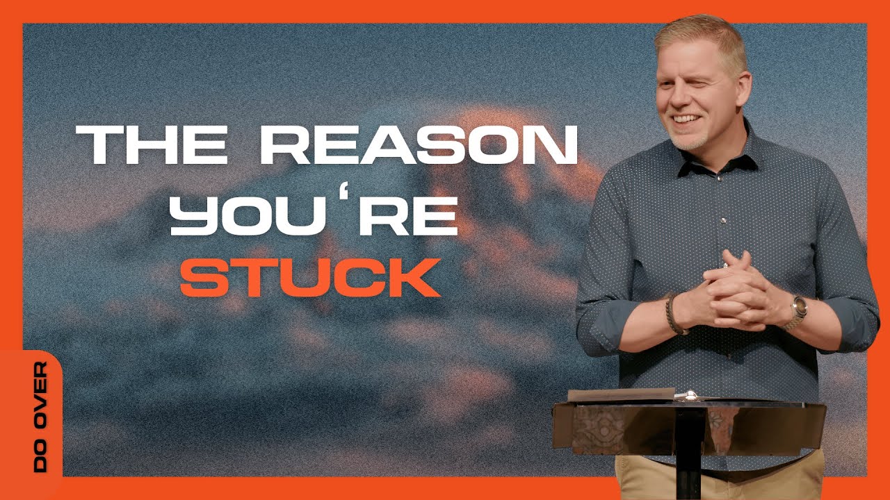 The Reason You're Stuck