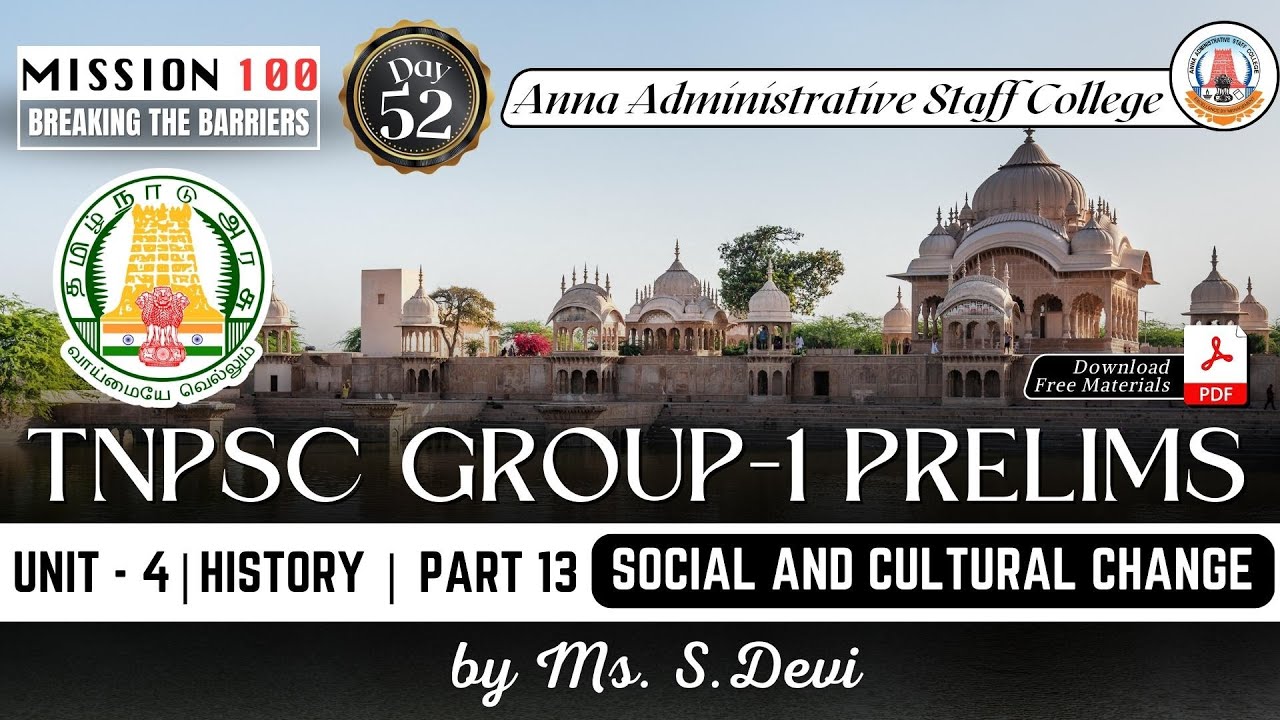 MISSION 100 | TNPSC Group 1 Prelims | Unit 4 | History 13 | Social and cultural change | Ms. S.Devi