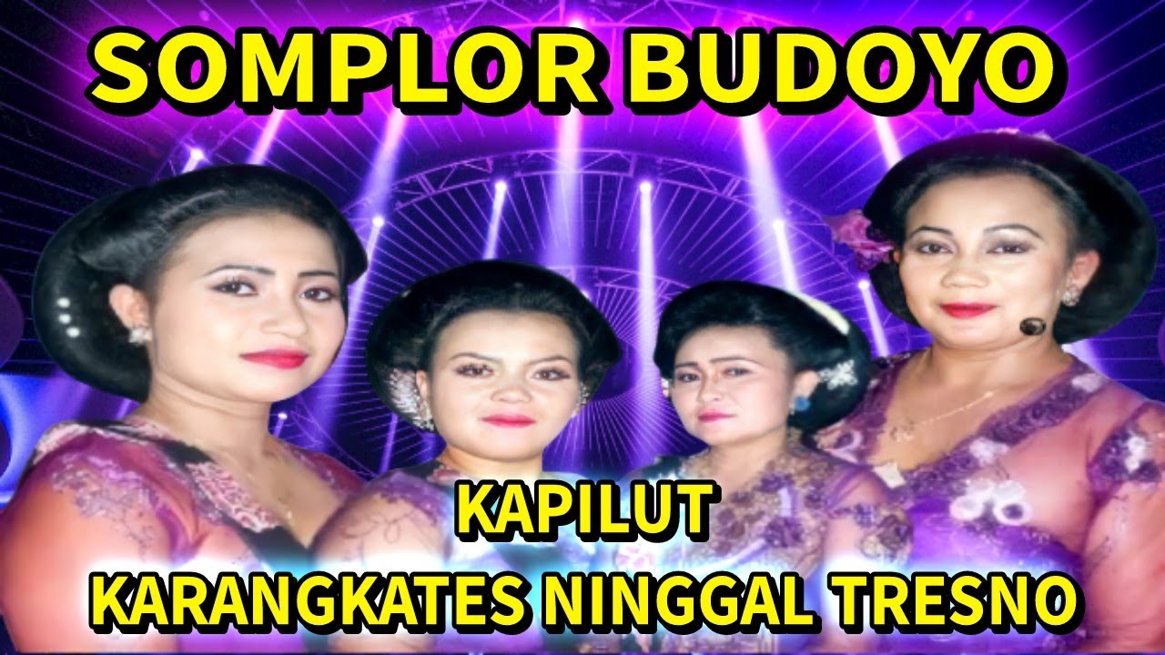 TAYUB GLERR SOMPLOR BUDOYO | KAPILUT | KARANGKATES NINGGAL TRESNO