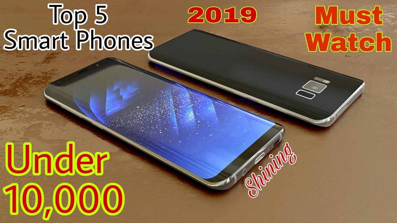 Top 5 Smart Phones under ₹10,000 | Budget Mobiles 2019 | Top Smart