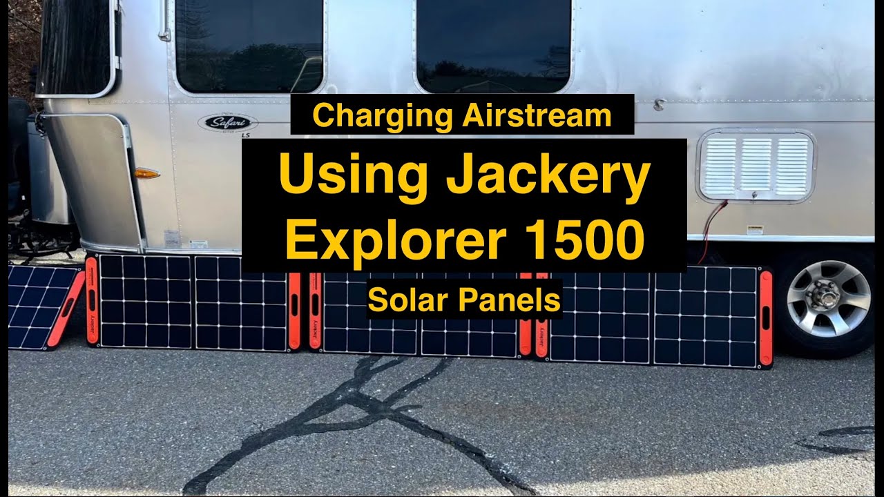 Jackery Solar Panels to Charge an Airstream? Yes!