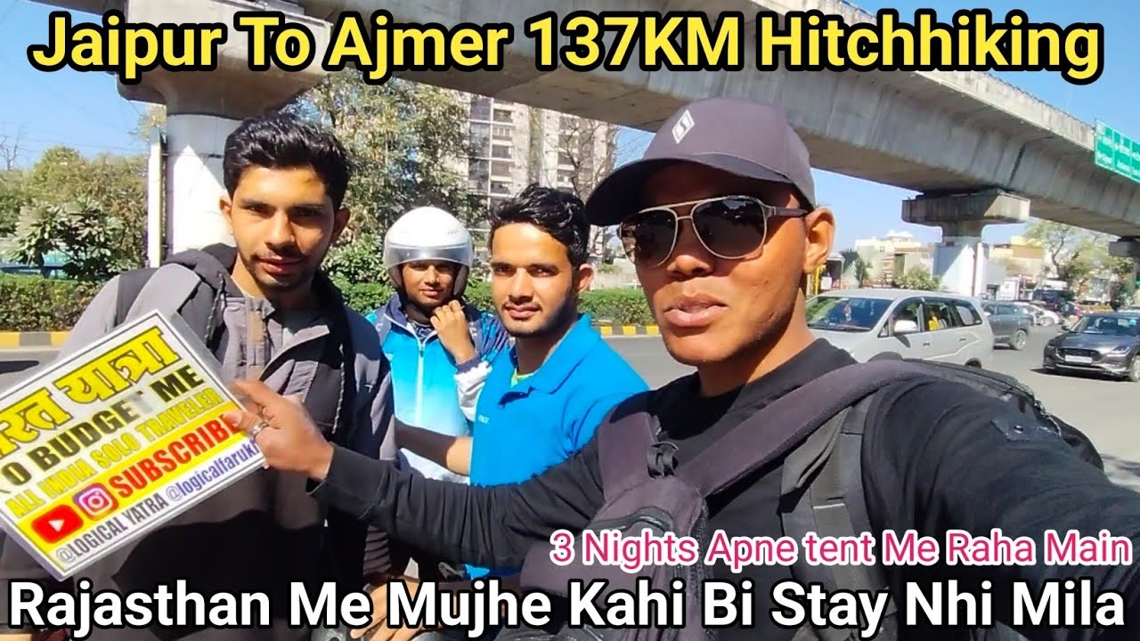 Jaipur To Ajmer Adventures Hitchhiking Solo@LogicalYatra 