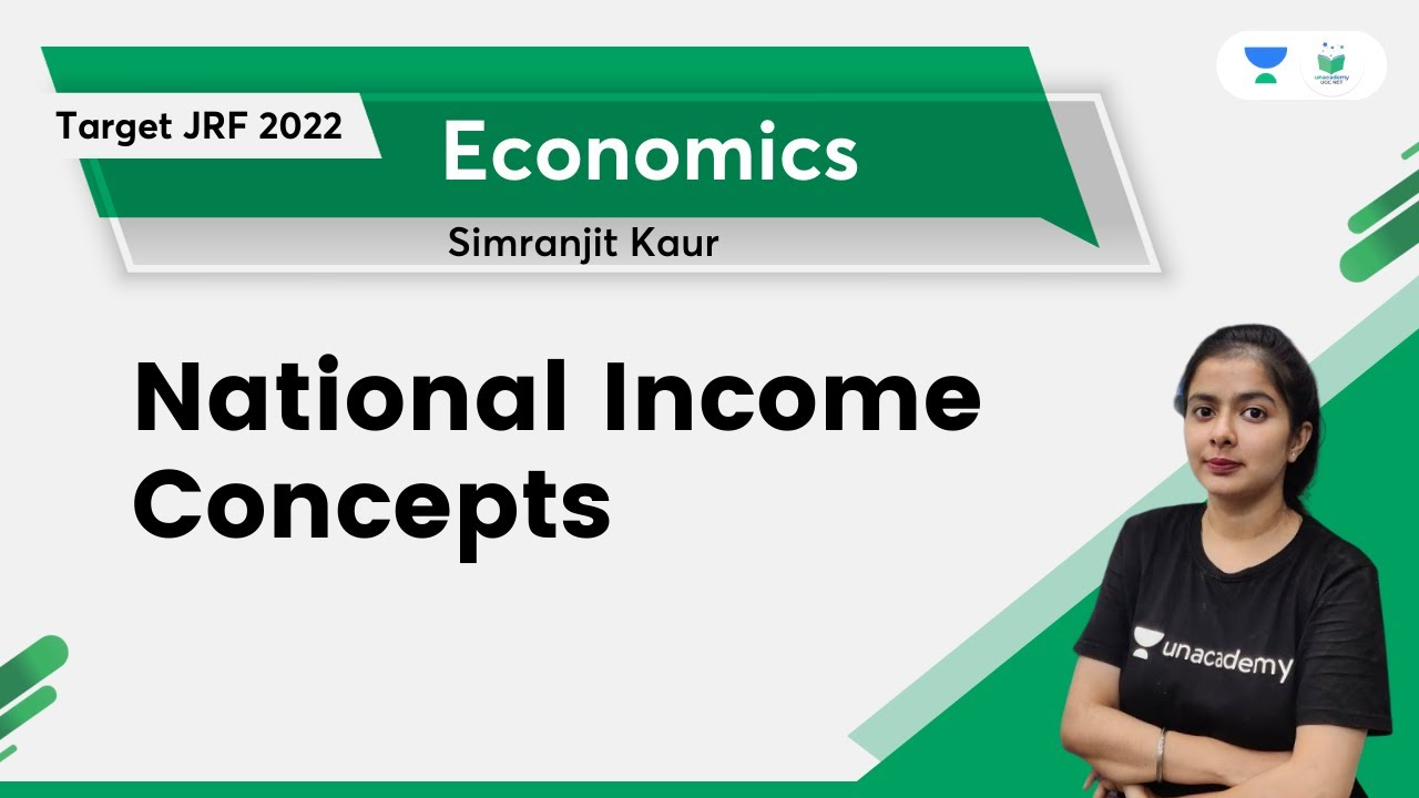 National Income Concepts | Economics | TARGET JRF 2022 | Simranjit Kaur