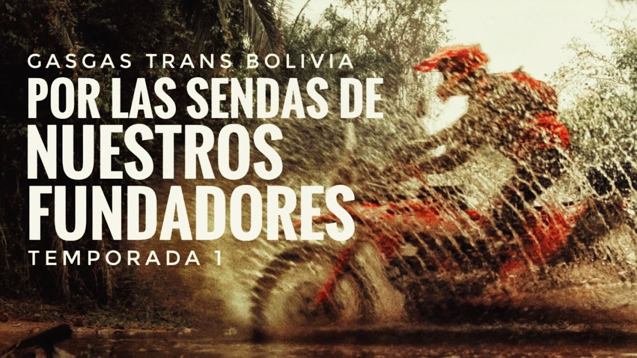 GASGAS TransBolivia (la serie) - Primer Trailer