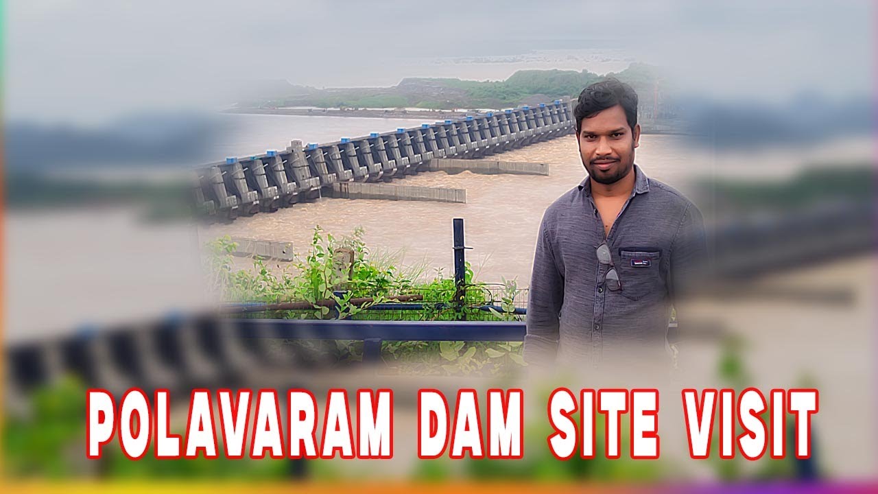 Polavaram Dam Site Visit | Massive Godavari Floods | Arun, Anand & Chinnayesu Garu