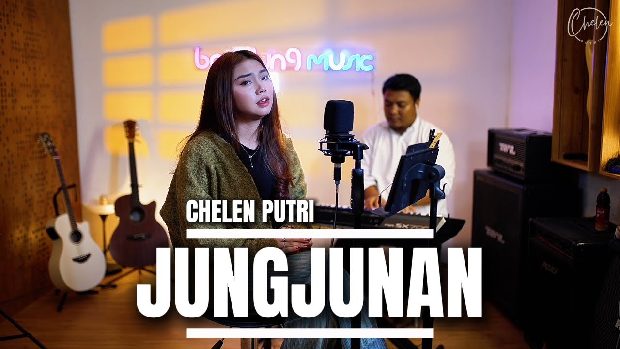 JUNGJUNAN - CHELEN PUTRI | LIVE COVER AKUSTIK