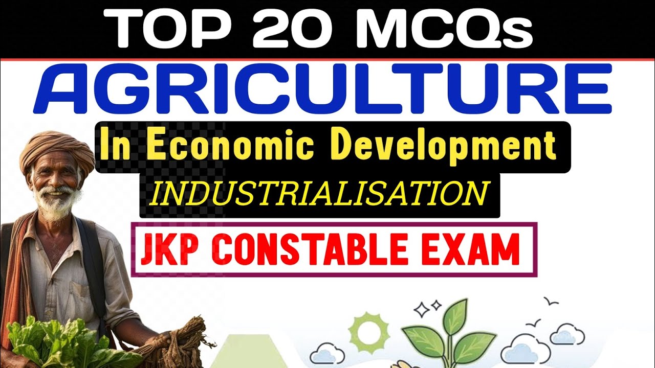 Agriculture in economic Development | Industrialisation | Top Mcqs | For Jkp Constable | Jkssb |Exam