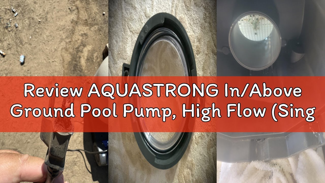 Review AQUASTRONG In/Above Ground Pool Pump, High Flow (Single Speed, 2HP, 8917 GPH, 220V)