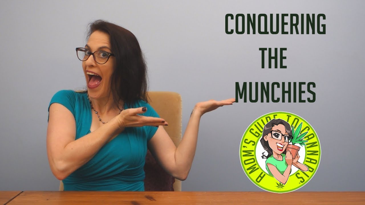 Conquering the Munchies- A Mom's Guide To Cannabis Ep 4