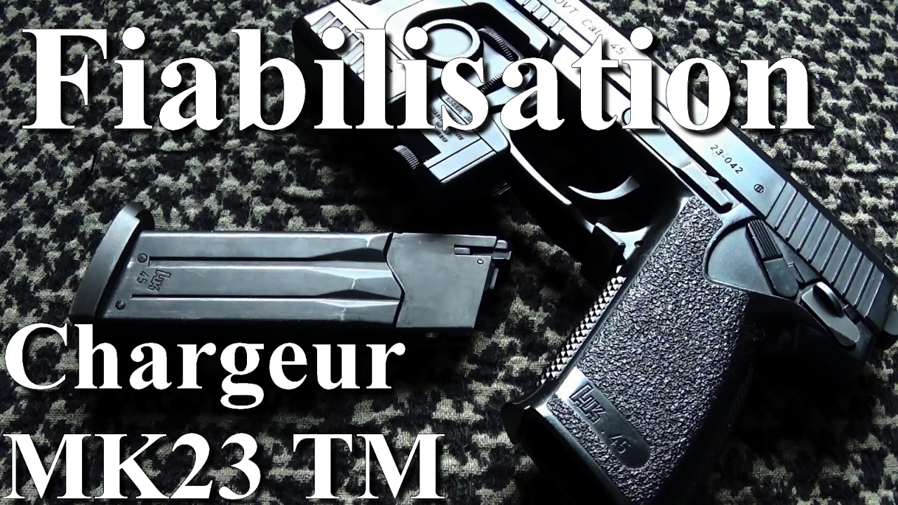 Chargeur MK23 TM. Fiabilisation. Airsoft. (n°256)