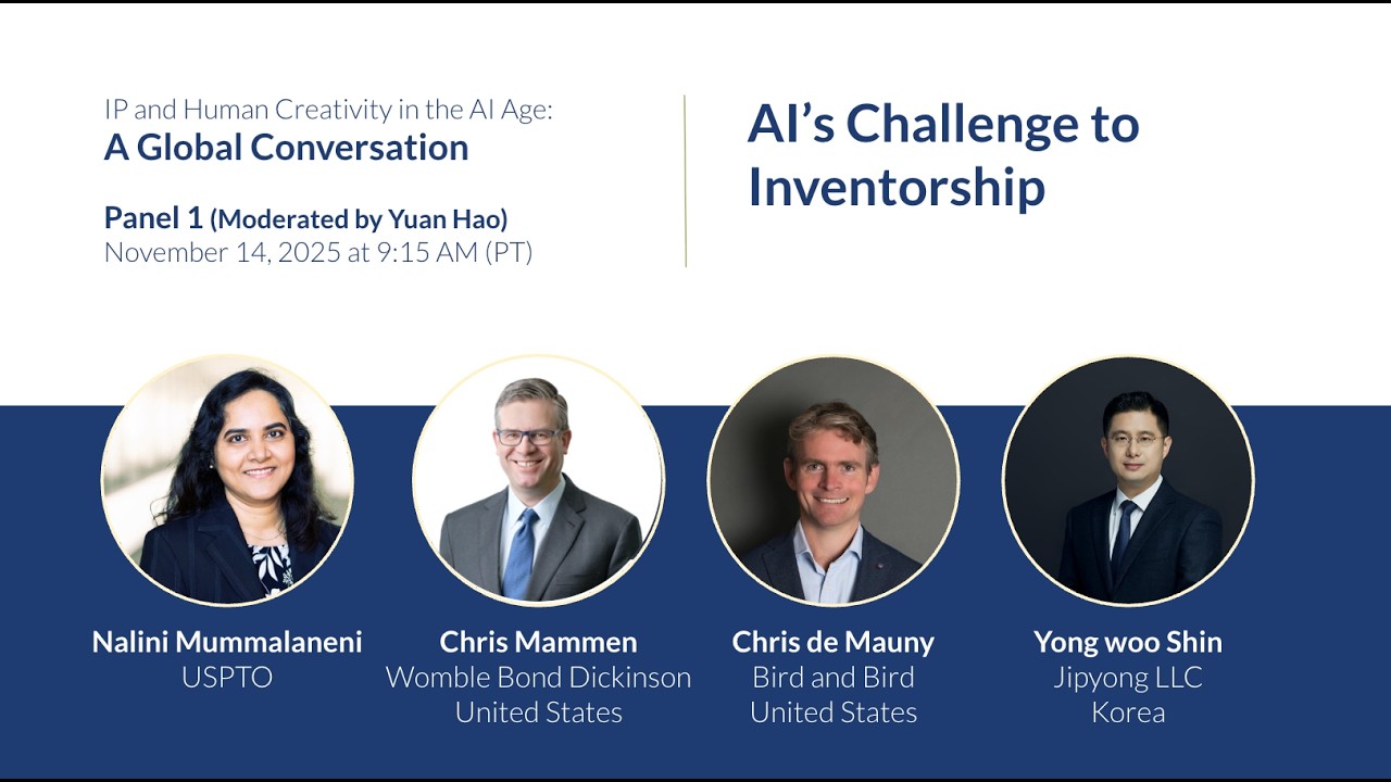 IP and Human Creativity in the AI Age: (Panel 1) AI’s Challenge to Inventorship