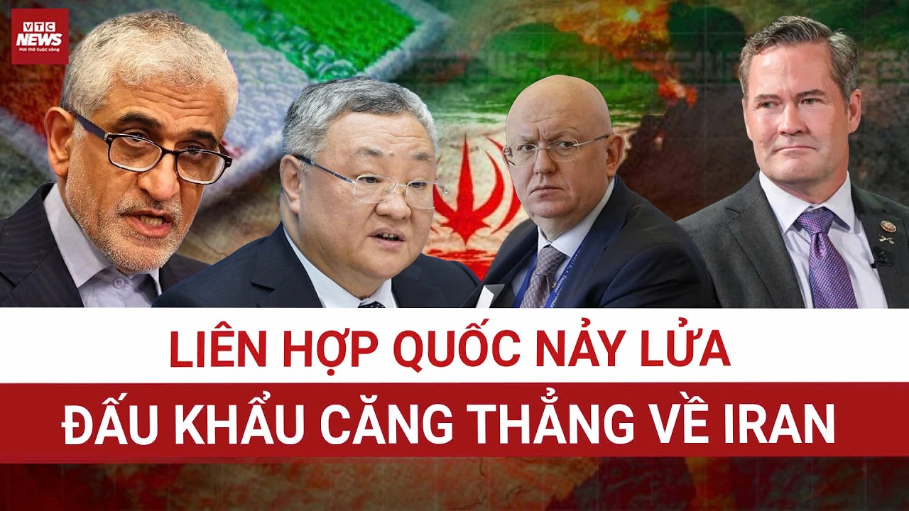 Khẩu chiến dữ dội tại Liên hợp quốc: Nga - Mỹ đối đầu không khoan nhượng vì chiến sự Iran! 