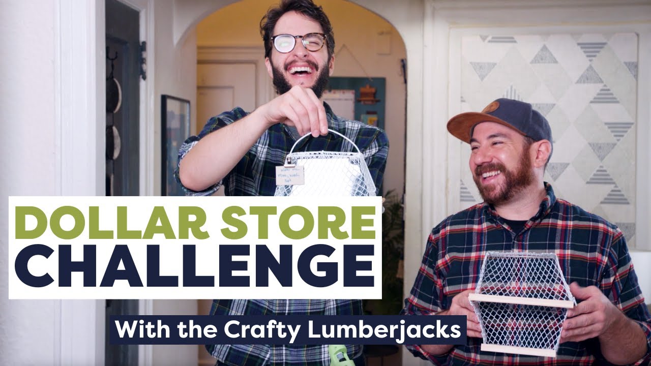Dollar Store Challenge, With the Crafty Lumberjacks
