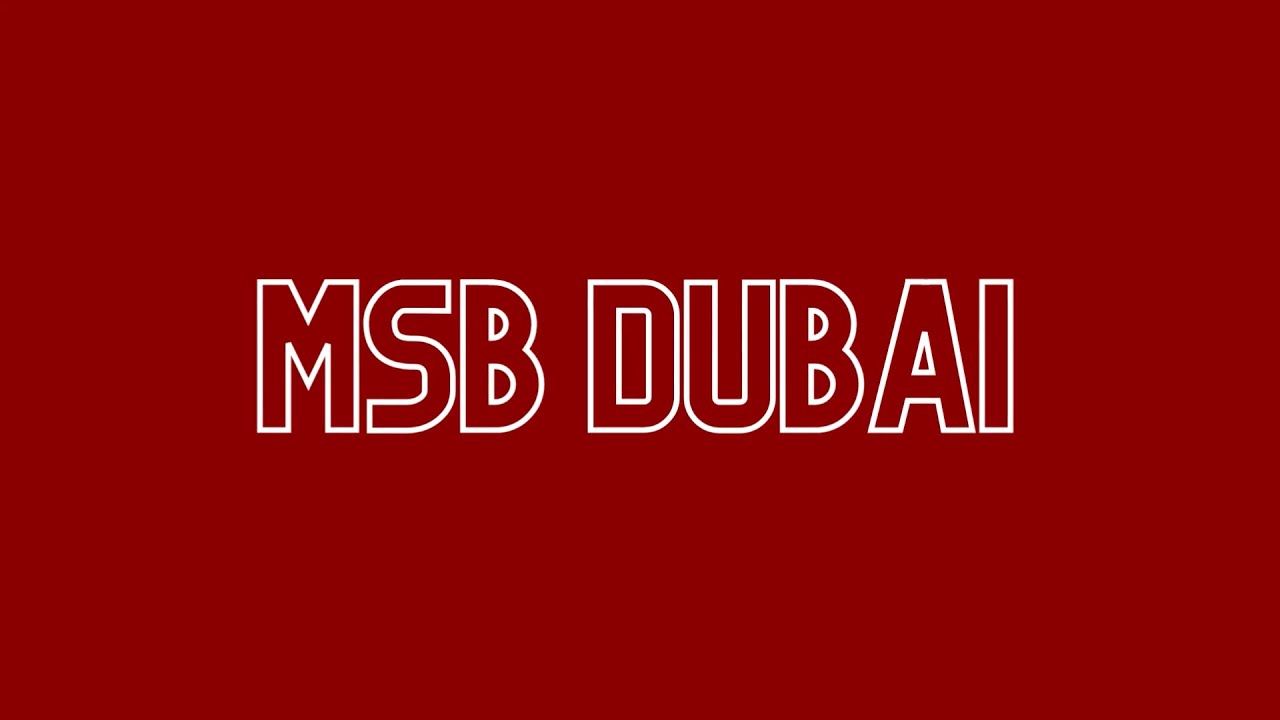 MSB Dubai - Best practices