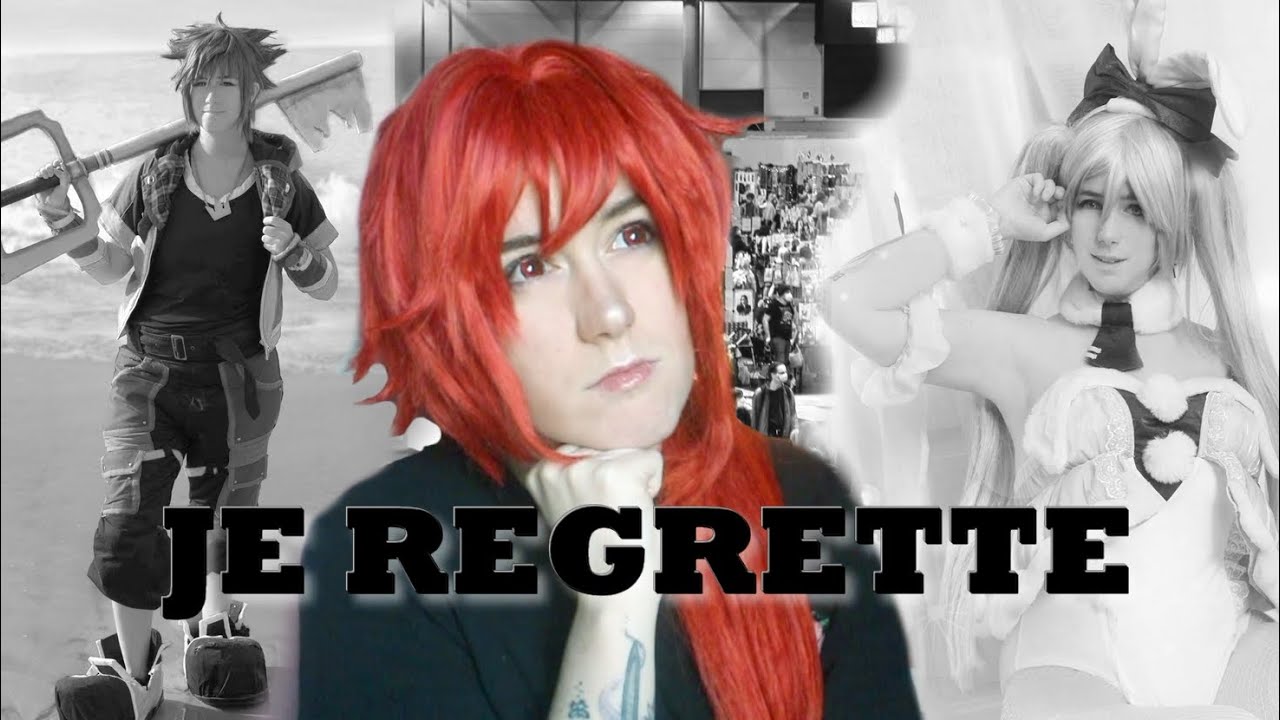 Ce que je regrette d'avoir fait dans le cosplay