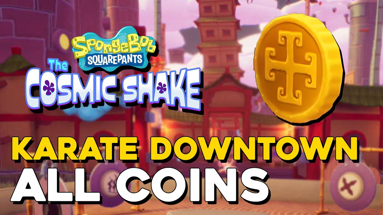 SpongeBob Squarepants: The Cosmic Shake Karate Downtown Bikini Bottom All Coin Locations