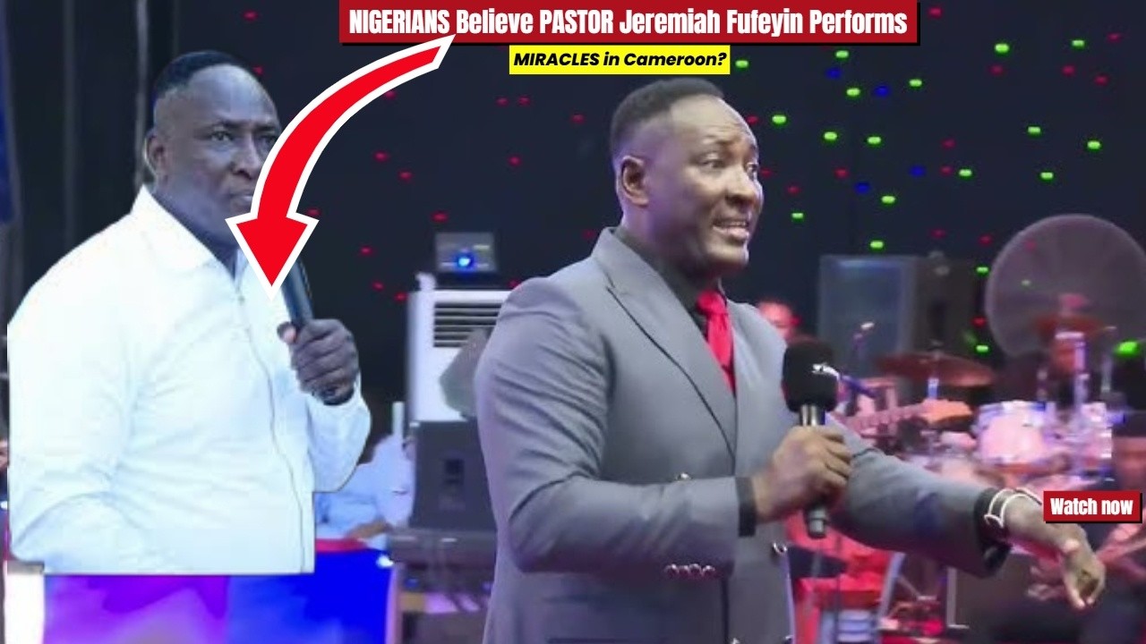 NIGERIANS Believe PASTOR Jeremiah Fufeyin Performs MIRACLES in Cameroon?